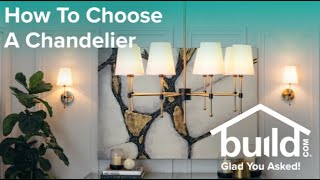 How To Choose The Right Chandelier [upl. by Otrebmal275]