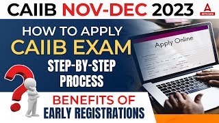 CAIIB Nov Dec 2023  How to Apply for CAIIB Exam 2023 Step by Step Process CAIIB Registration 2023 [upl. by Laflam]