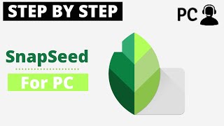 How To Download SnapSeed for PC Windows amp Mac On Your Computer [upl. by Redan441]