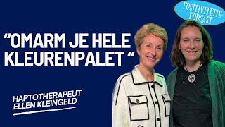 Positief 106  Haptotherapeut Ellen Kleingeld Compleet jij [upl. by Melia]