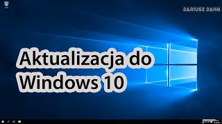 Aktualizacja systemu do Windows 10 [upl. by Eelatan]