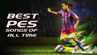 BEST PES SONGS OF ALL TIME [upl. by Nuhsyar]