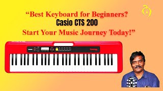 “Best Keyboard for Beginners Casio CTS 200 – Start Your Music Journey Today” [upl. by Lindgren887]