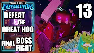 Minecraft Legends  Defeat The Great Hog Final Boss Fight  Walkthrough Part 13 [upl. by Ardnuaed]