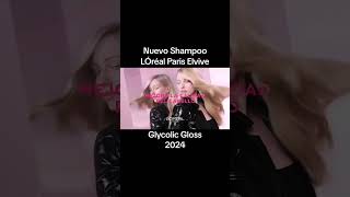 Nuevo Shampoo LÓréal Paris Elvive Glycolic Gloss 2024 [upl. by Ades]