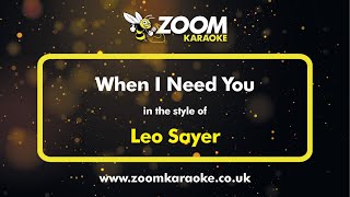 Leo Sayer  When I Need You  Karaoke Version from Zoom Karaoke [upl. by Pia240]