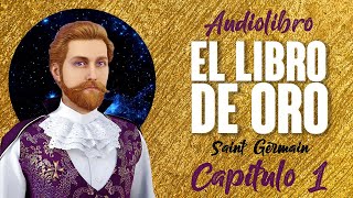 EL LIBRO DE ORO Audiolibro Completo en Español  SAINT GERMAIN  Voz Real Humana 132 [upl. by Suixela]