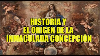 Historia y Devoción a la Inmaculada Concepción Un Vínculo Sagrado [upl. by Oicul506]