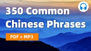 350 Chinese Phrases CommonlyUsed in Chinese Conversations  Learn Mandarin Chinese [upl. by Knapp718]