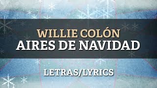 Willie Colon ft Hector Lavoe  Aires de Navidad [upl. by Nadnarb]