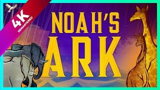 Noahs Ark  Genesis 7  Sunday School Lesson for Kids  4K UHD Remastered  Sharefaithkids [upl. by Ennyletak920]