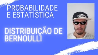 Probabilidade e Estatística  DISTRIBUIÇÃO DE BERNOULLI [upl. by Amalia720]