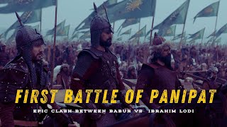 First Battle of Panipat 1526 AD  Babur ⚔️ Ibrahim Lodi  Babur invasion of India [upl. by Adalie501]