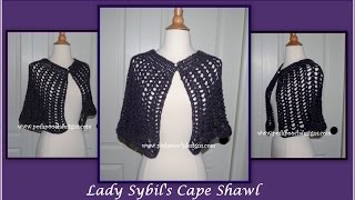 Lady Sybils Lace Cape Shawl Crochet Pattern [upl. by Alol127]