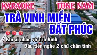 Karaoke Trà Vinh Miền Đất Phúc  Beat Chuẩn  Tone Nam [upl. by Nawud]