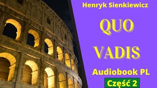 Quo Vadis Audiobook PL Część 22 Henryk Sienkiewicz [upl. by Alleciram]