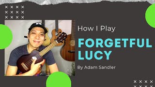 Forgetful Lucy from the Movie 50 First Dates  Ukulele Tutorial [upl. by Itsirhc96]