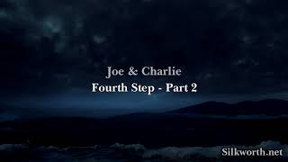 21 Joe amp Charlie  Fourth Step Part 2 [upl. by Adiaz]