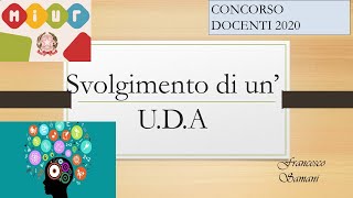 Svolgimento di un Unità Didattica di Apprendimento CONCORSO 2020 Prima Parte [upl. by Eitsyrc]