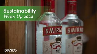 Diageo Sustainability amp Supply Chain Highlights  2024 Wrap Up  Diageo [upl. by Llennej]