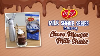 Milk Shake Series Choco Mousse Milk Shake Recipe  inJoy Philippines Official [upl. by Tony800]