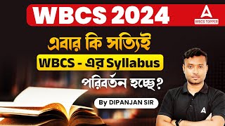 WBCS Syllabus 2024  এবার কি সত্যিই হবে সব  WBCS Syllabus Change  Adda247 WBCS Topper [upl. by Nyllaf]