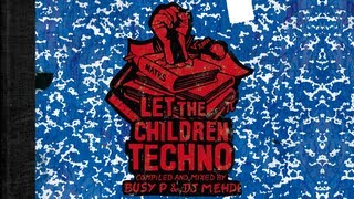 Busy P amp DJ Mehdi  Let The Children Techno Continuous DJ Mix [upl. by Veats]