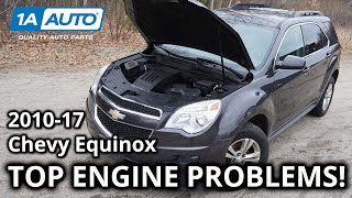 Top Common Engine Problems 20102017 Chevy Equinox SUV [upl. by Nivloc]