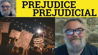 🔵 Prejudicial Meaning  Prejudice Examples  Prejudicial Defined  Prejudice  Prejudice Prejudicial [upl. by Adnahsed]