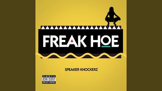 Freak Hoe [upl. by Keelby]