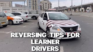 REVERSING TIPS FOR LEARNER DRIVERSReversing Driving Lesson For Beginners Oman driving test [upl. by Killam]