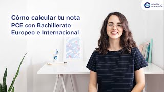 Calcular nota PCE con Bachillerato Internacional o Bachillerato Europeo y Calcular nota de admisión [upl. by Bandeen]