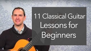 11 Classical Guitar Lessons for Beginners [upl. by Hearsh632]