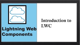 Lightning Web Components Introduction to LWC [upl. by Manvell]