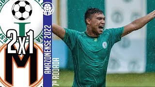 Iranduba 2x1 Manauara  7ª Rodada  Amazonense 2022 [upl. by Jeffers271]