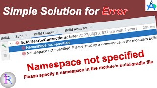 Fix for quotNamespace not specified Please specify a namespace in the modules buildgradlequot Error [upl. by Hanson]