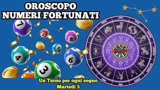 OROSCOPO NUMERI FORTUNATI  PREVISIONI PER MARTEDÌ 5  CONSIGLI PER ATTRARRE FORTUNA [upl. by Ahsimaj]