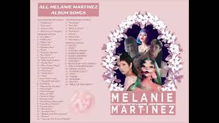 All of melanie martinez’s album songs [upl. by Llecram]