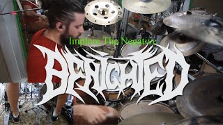 Benighted  Implore The Negative Drum Cover [upl. by Witty]