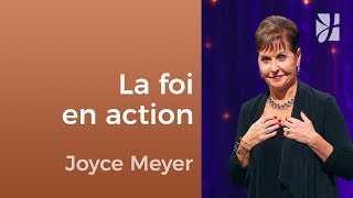 Comment la foi fonctionne   Joyce Meyer  Fortifié par la foi [upl. by Cantlon818]