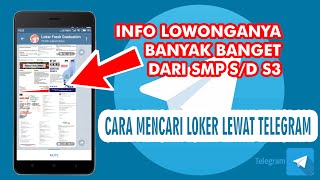 CARA MENCARI LOWONGAN KERJA LEWAT TELEGRAM TERBARU [upl. by Rapsag]