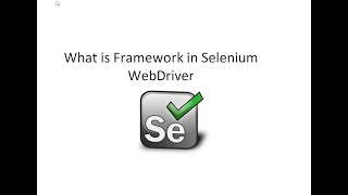 What is Framework in Selenium Webdriver [upl. by Atat542]