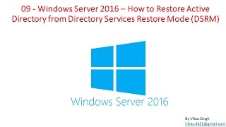 09  Windows Server 2016  Active Directory Restore from Directory Services Restore Mode DSRM [upl. by Chappell]