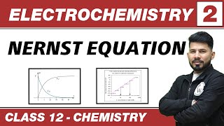 Electrochemistry 02  Nernst Equation  Class 12th NCERT [upl. by Anelat175]