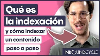 Qué es la indexación y cómo indexar un contenido paso a paso [upl. by Hump993]