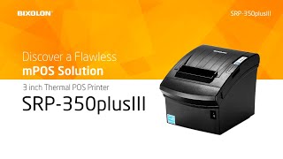 Discover a Flawless mPOS Solution BIXOLON SRP350plusIII [upl. by Ainod]