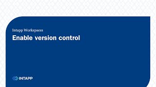 Intapp Workspaces Enable version control [upl. by Trevah]