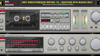 Set Discotheque Retro 13 Edition 80s Radio KDJ [upl. by Svensen447]