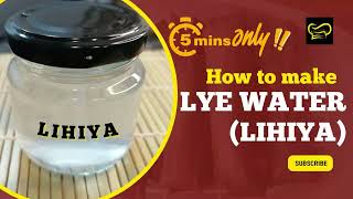 HOW TO MAKE LIHIYA or LYE WATER from home [upl. by Anatnom]