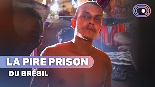 Brésil  au cœur dune des prisons les plus DANGEREUSES au Monde [upl. by Pinkham]